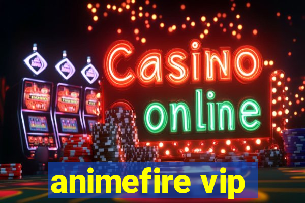 animefire vip