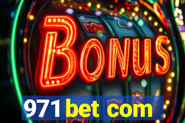 971 bet com