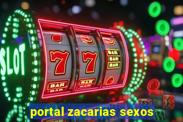 portal zacarias sexos