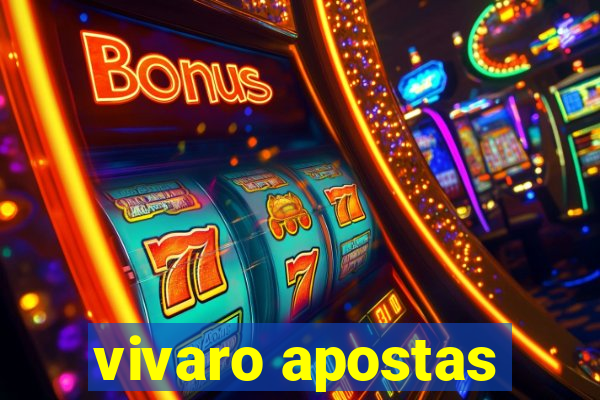 vivaro apostas