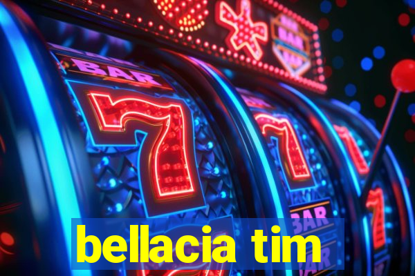 bellacia tim