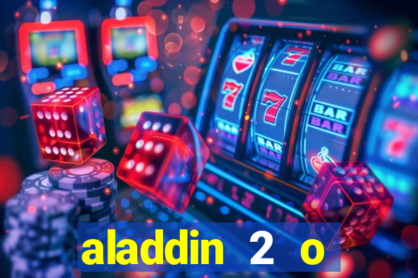 aladdin 2 o retorno de jafar filme completo dublado