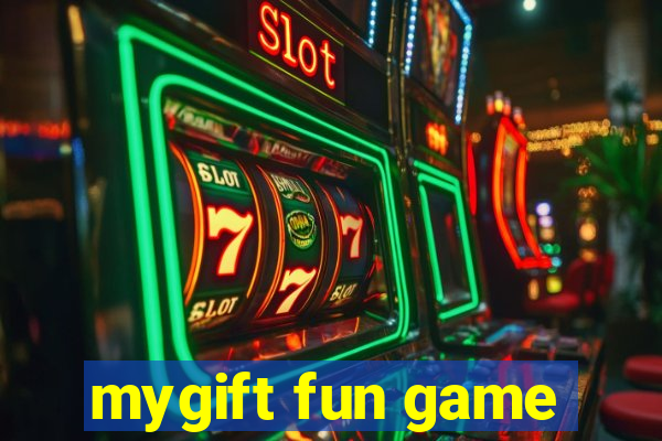 mygift fun game