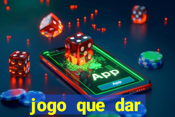 jogo que dar dinheiro no cadastro