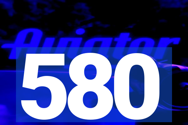 580