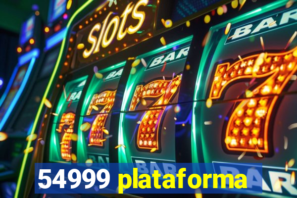 54999 plataforma