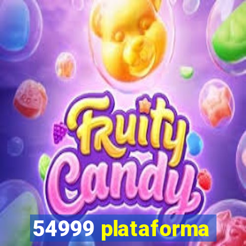 54999 plataforma