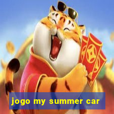 jogo my summer car