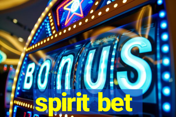 spirit bet