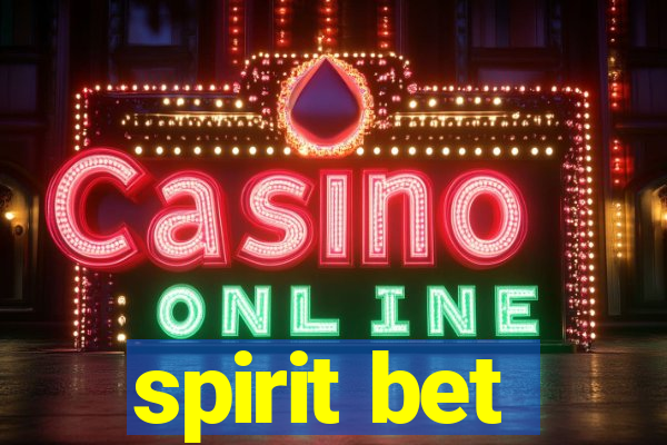 spirit bet