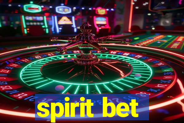 spirit bet