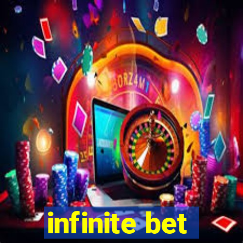 infinite bet