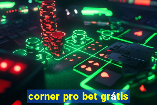 corner pro bet grátis