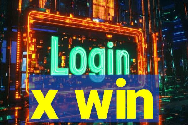 x win