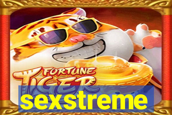 sexstreme