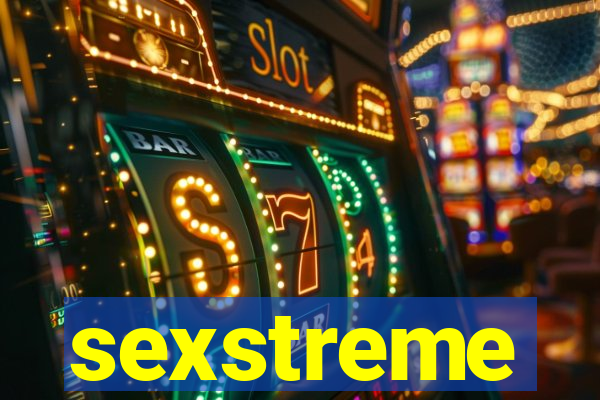 sexstreme