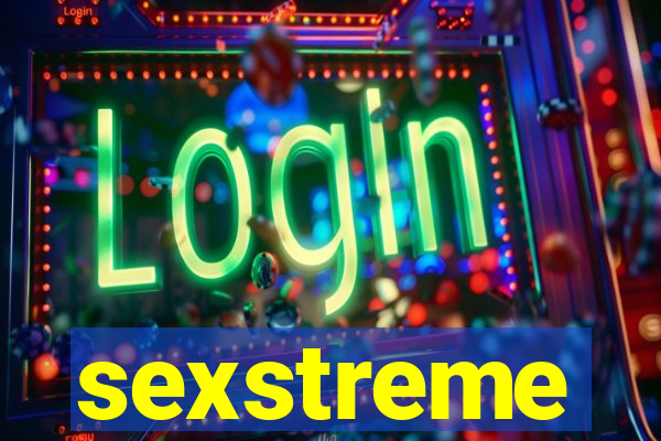 sexstreme