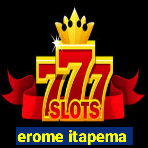 erome itapema