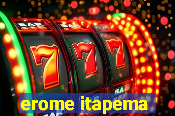 erome itapema