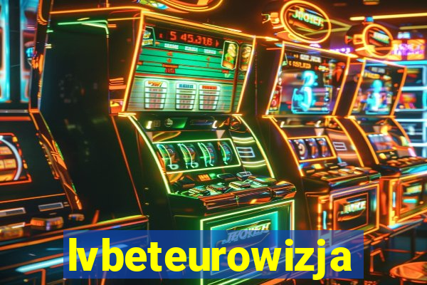 lvbeteurowizja