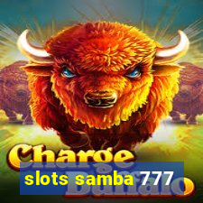 slots samba 777