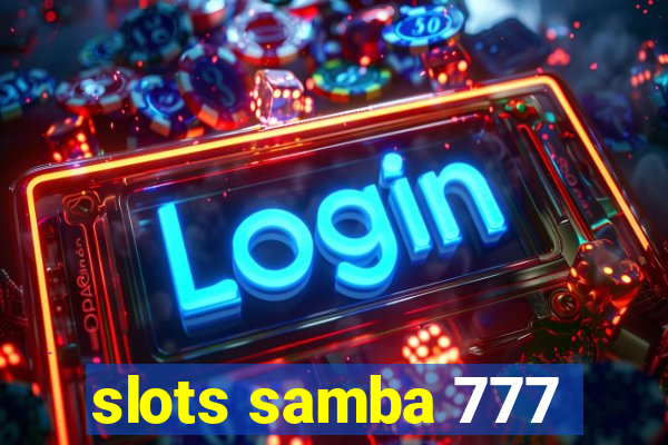 slots samba 777