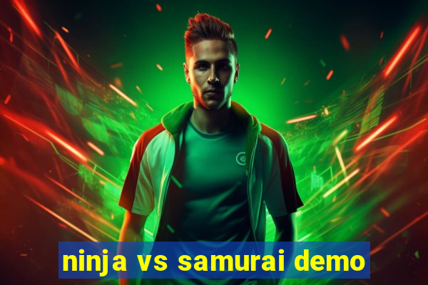 ninja vs samurai demo