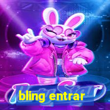 bling entrar