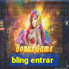 bling entrar