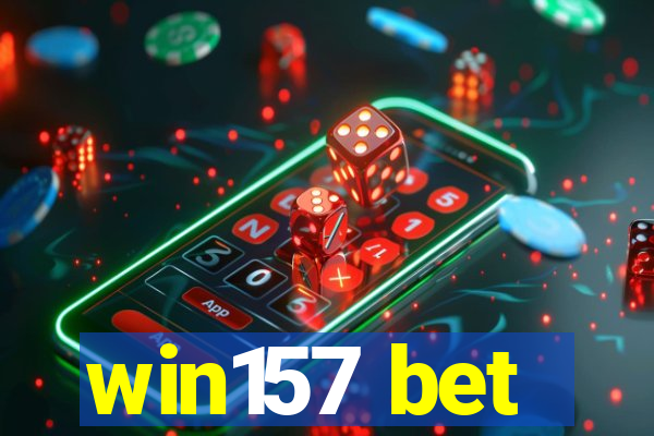 win157 bet