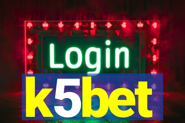 k5bet