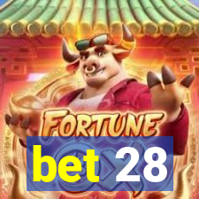 bet 28