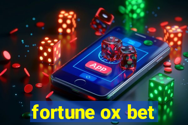 fortune ox bet