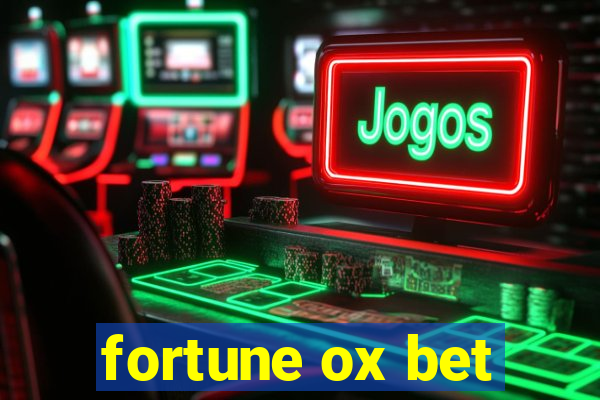 fortune ox bet