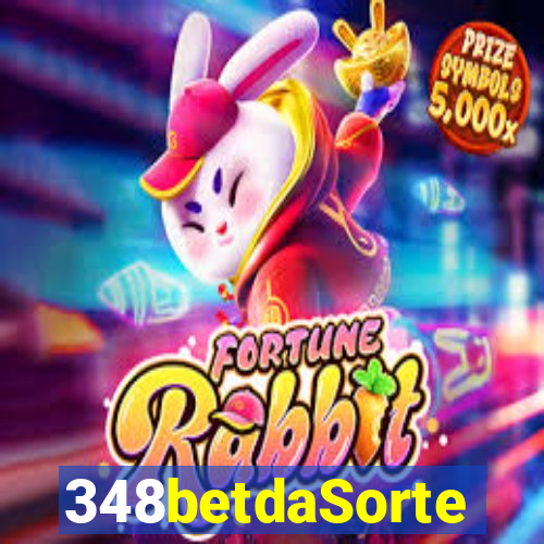 348betdaSorte