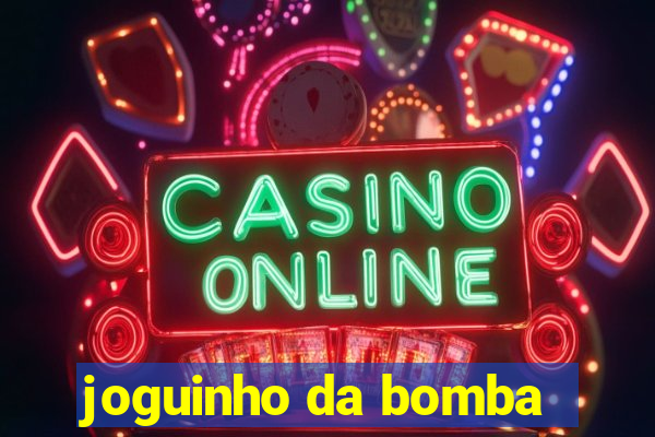 joguinho da bomba