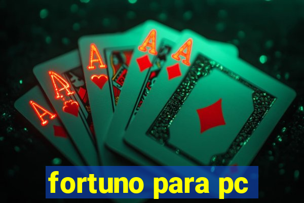 fortuno para pc