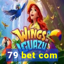 79 bet com