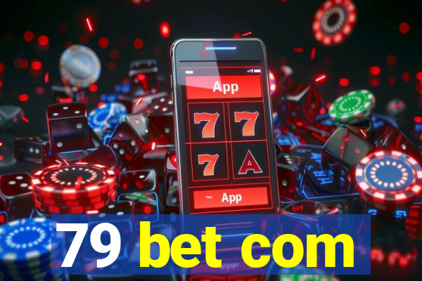 79 bet com