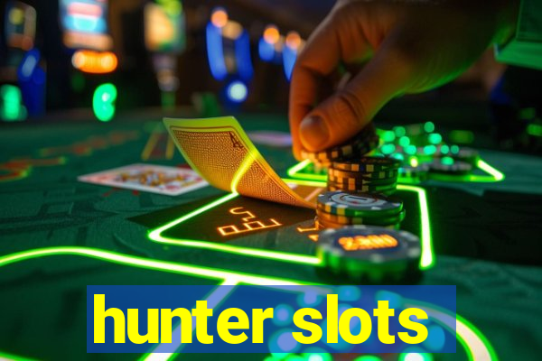 hunter slots