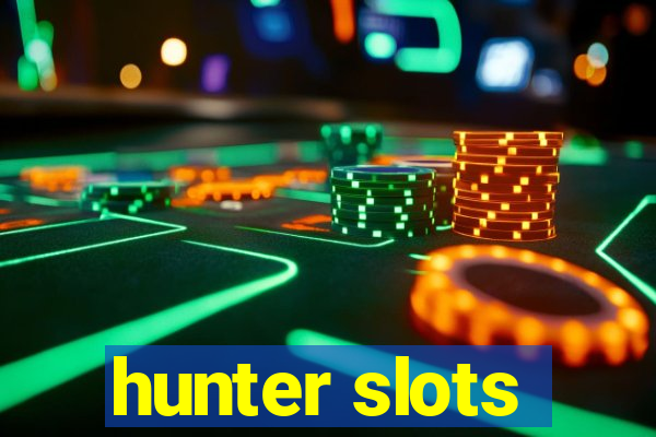 hunter slots