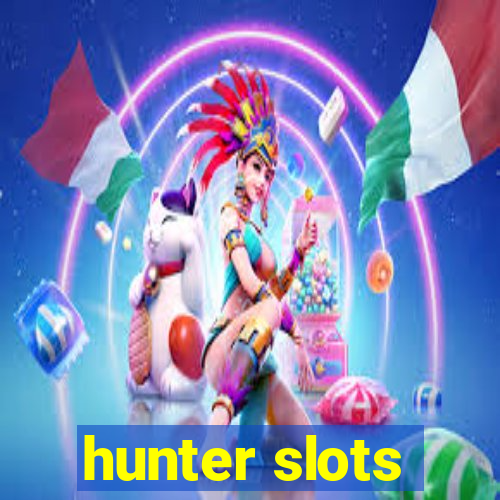 hunter slots