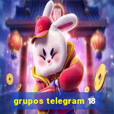 grupos telegram 18