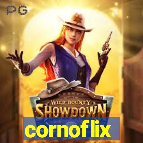 cornoflix