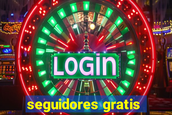 seguidores gratis