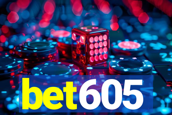 bet605