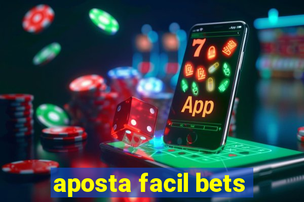 aposta facil bets