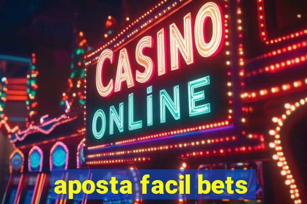 aposta facil bets