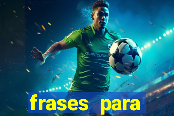 frases para namorado jogador de futebol tumblr