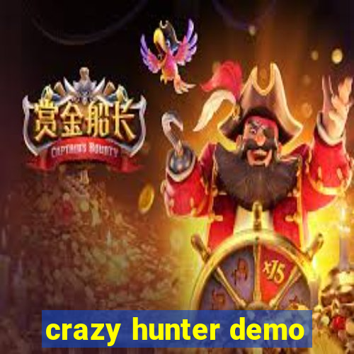 crazy hunter demo